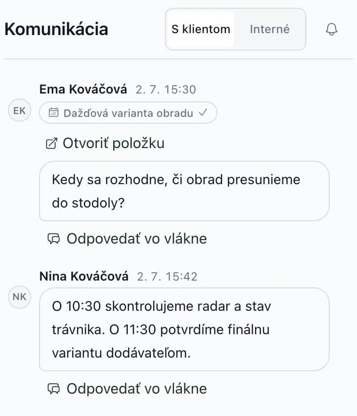 Komunikácia s klientom: Ema Kováčová sa pri bode Variant obradu v prípade dažďa pýta, kedy sa rozhodne o presune do stodoly, a odpoveď s časmi kontroly